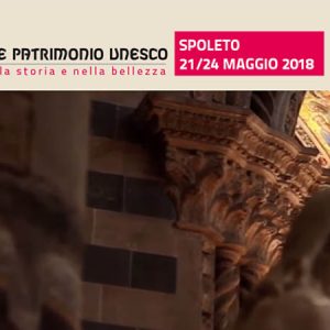 Giornate Patrimonio dell' Unesco Spoleto 2018, Umbria