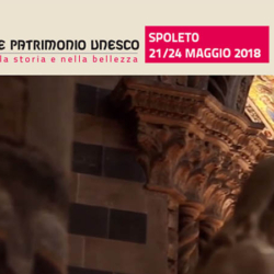 “Le Giornate Patrimonio Unesco” 21 – 24 Maggio | Spoleto, Umbria